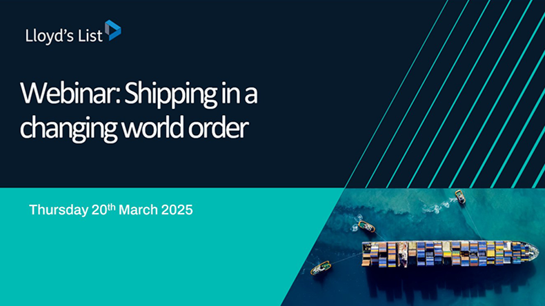 Lloyd’s List webinar on shipping changing world order