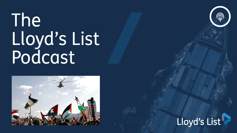 Lloyd’s List podcast Red Sea and Yemen
